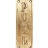 Vintage 6 In. Polished Brass Pull Inscribed Door Plate