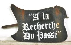 European French A La Recherche Du Passe Steel Commercial Sign